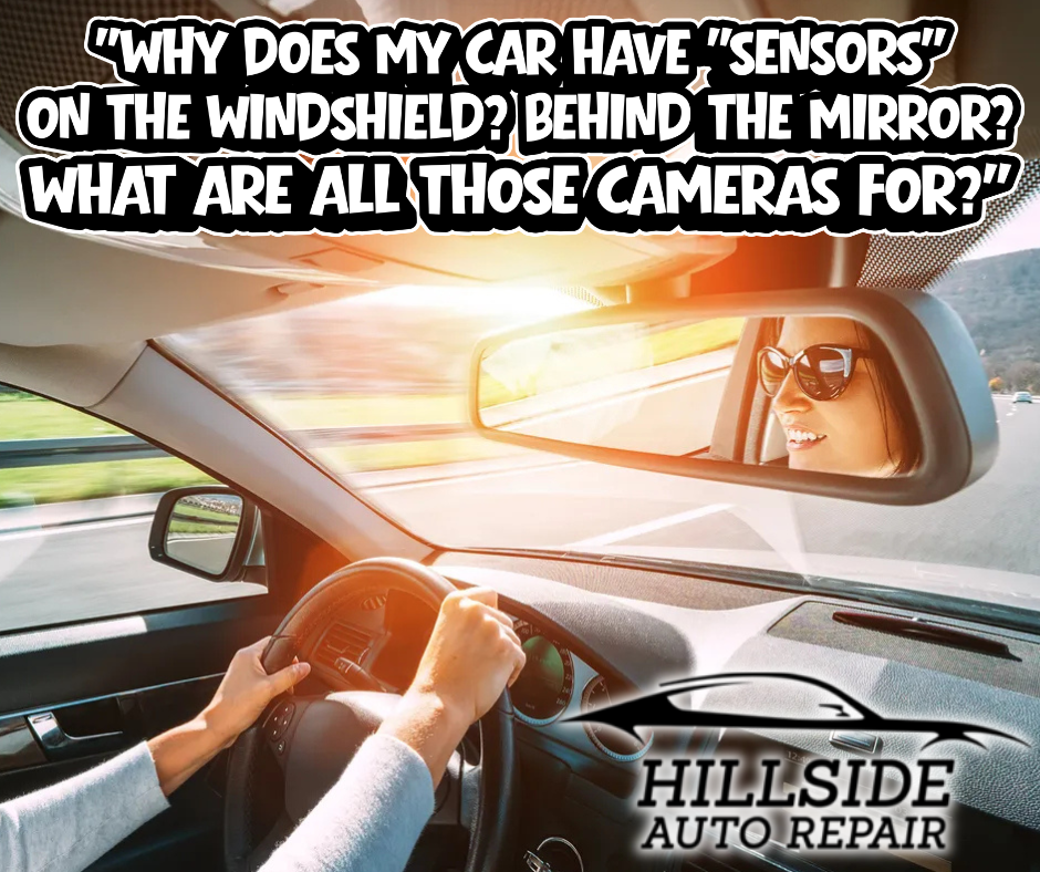 Why Does My Car Have "Sensors" On The Windshield? Behind The Mirror? What Are All Those Cameras For?