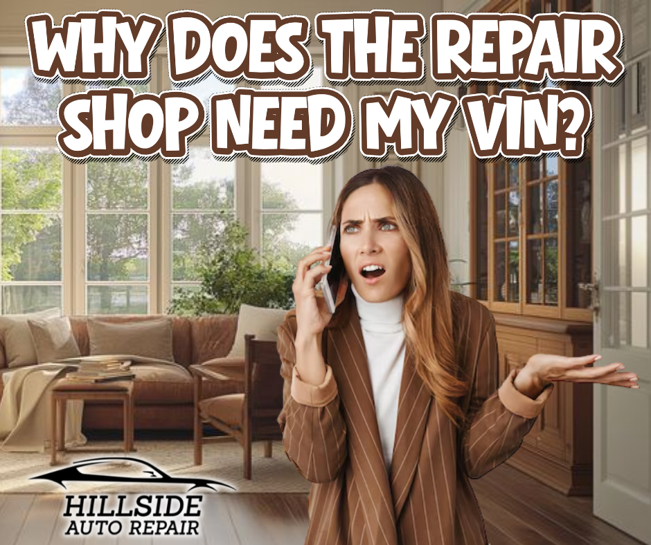 Why does the Repair Shop Need my VIN?
