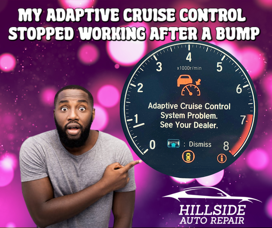 My Adaptive Cruise Control Stopped Working After a Bump