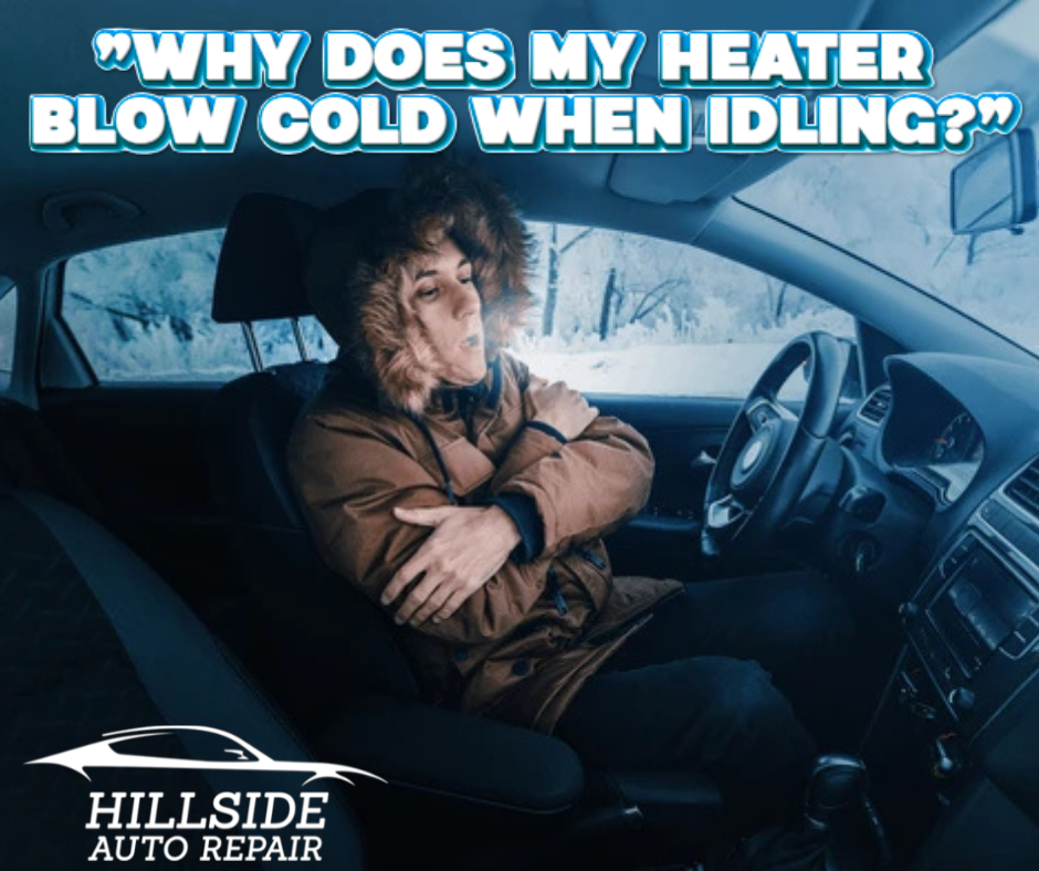 Why Does My Heater Blow Cold When Idling?