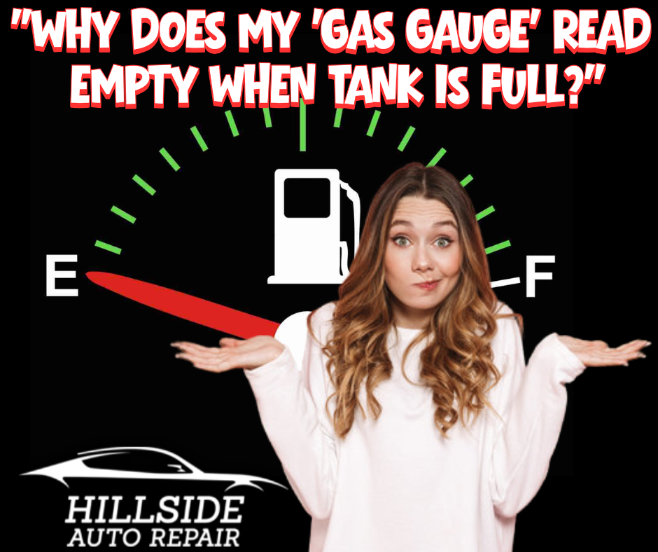 Why Does My "Gas Gauge" Read Empty When Tank Is Full? 