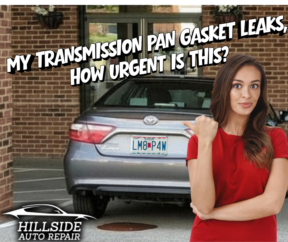 My Transmission Pan Gasket Leaks, How Urgent is This?