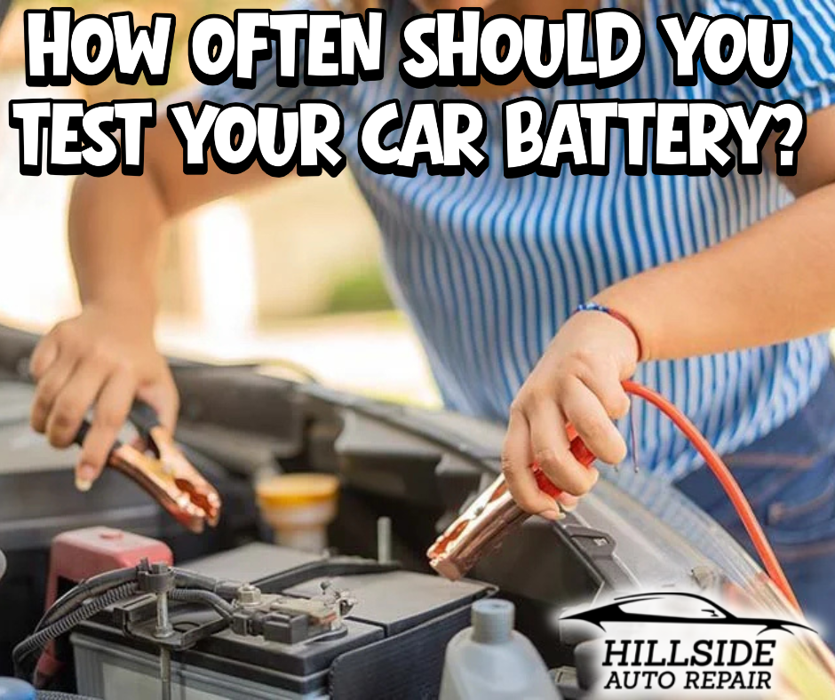 How Often Should You Test Your Car Battery? 