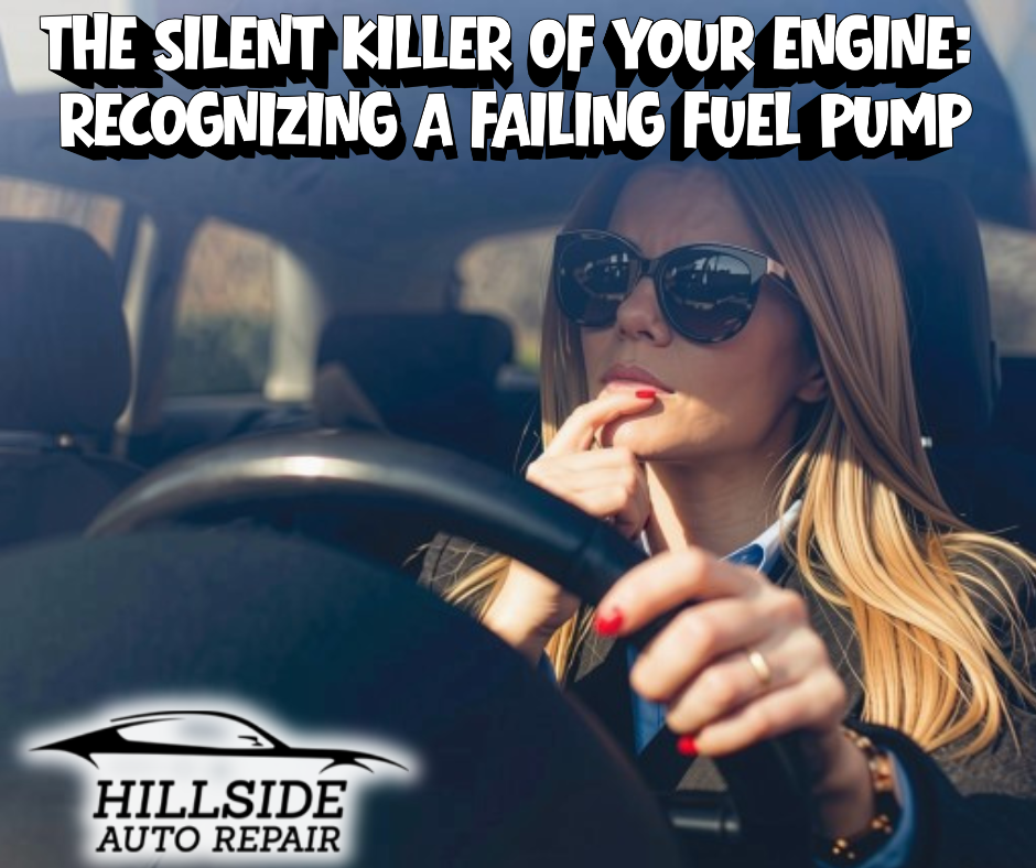 The Silent Killer of Your Engine: Recognizing a Failing Fuel Pump