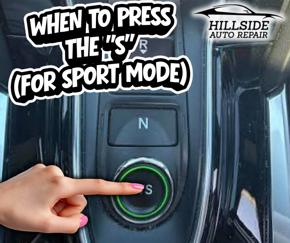 What is Sport Mode for, and when should you press the "S"?